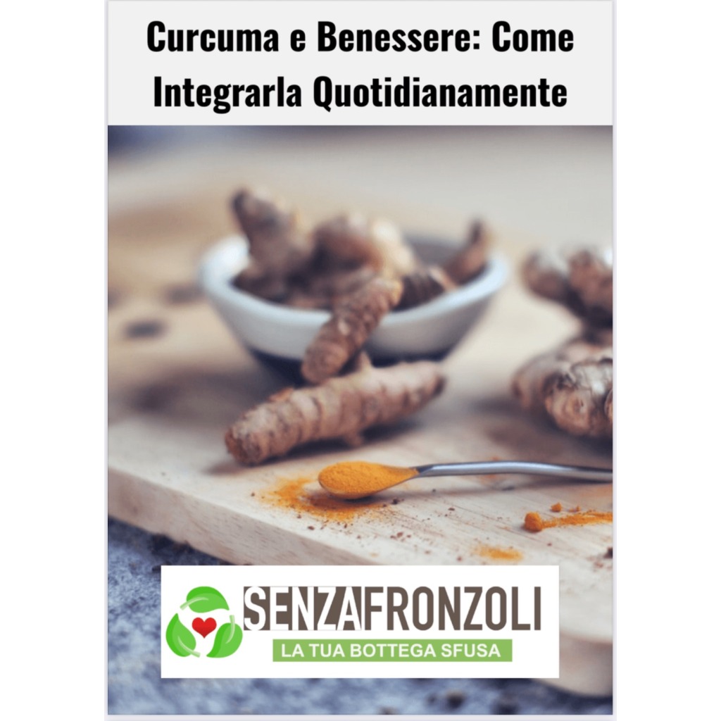 eBook Curcuma e benessere: Come integrarla quotidianamente.