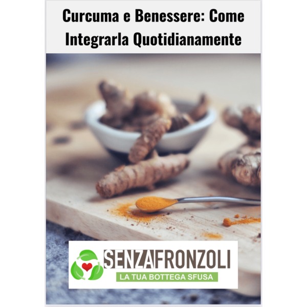 eBook Curcuma e benessere: Come integrarla quotidianamente.